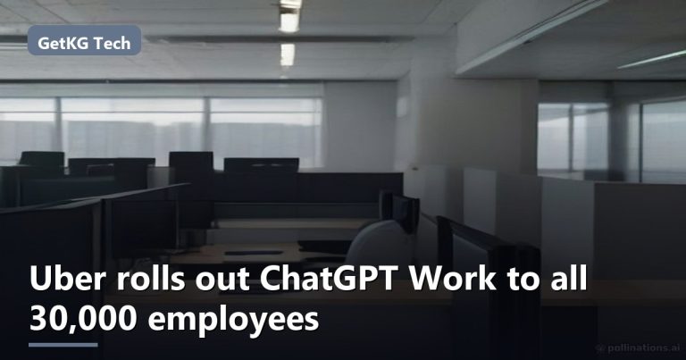 Uber rolls out ChatGPT Work to all 30,000 employees
